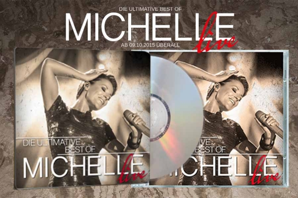Die Ultimative Best Of MICHELLE - Live 2015